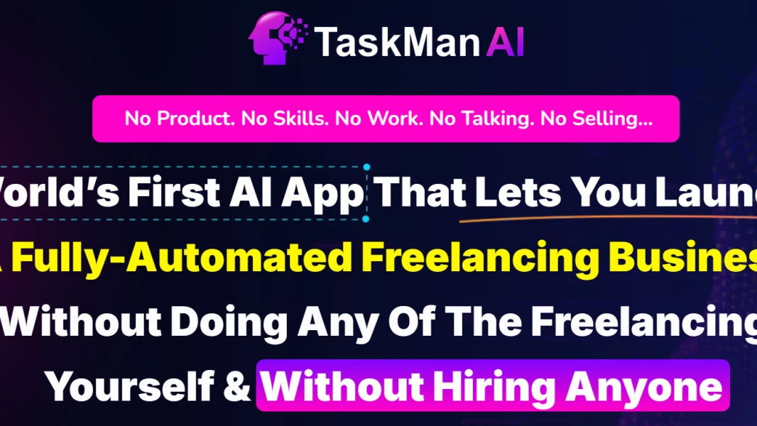TaskMan AI Review, The World’s First AI-Powered Freelance Business